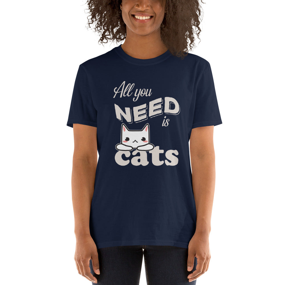 All you need is Cats - Lustiges Katzen - Shirt